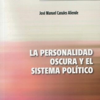 La personalidad oscura y el sistema político