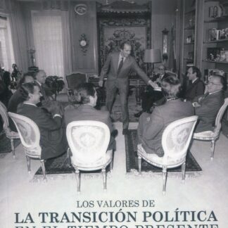 Valores de la Transición Política en el tiempo presente
