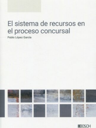 Sistema de recursos en el proceso concursal