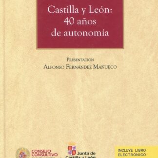 Castilla y León: 40 años de autonomía