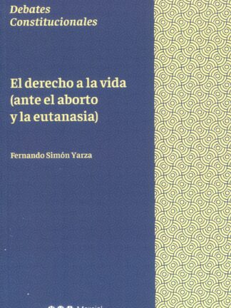 Derecho a la vida (ante el aborto y la eutanasia)