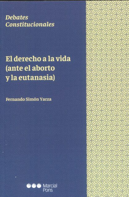 Derecho a la vida (ante el aborto y la eutanasia)