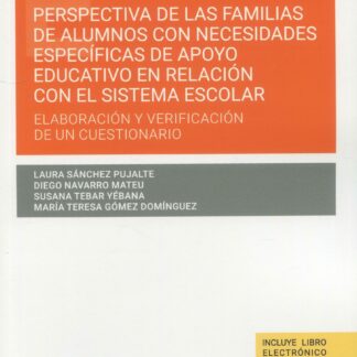 Perspectiva de las familias de alumnos con necesidades específicas de apoyo educativo, en relación con el sistema escolar: elaboración y verificación de un cuestionario