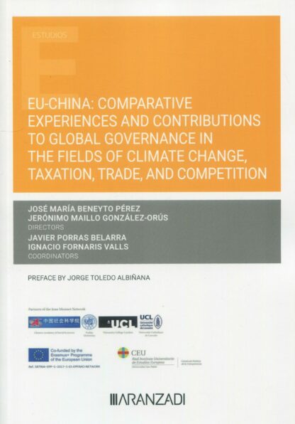 EU-China: comparative experiences and contributions to global governance in the fields of climate change, taxation, trade and competition