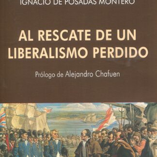 Rescate de un liberalismo perdido