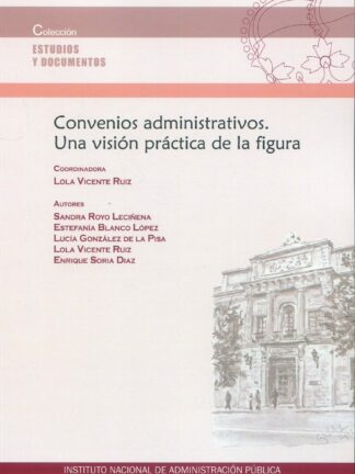 Convenios administrativos. Una visión práctica de la figura
