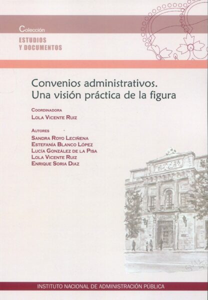 Convenios administrativos. Una visión práctica de la figura
