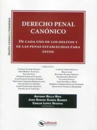 Derecho penal canónico. De cada uno de los delitos y de las penas establecidas para estos