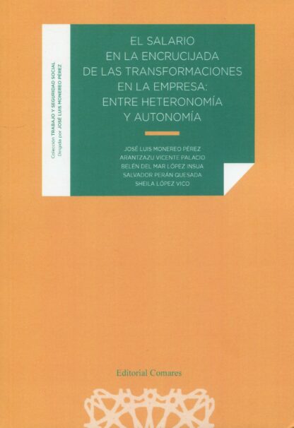 Salario en la encrucijada de las transformaciones en la empresa: entre heteronomía y autonomía