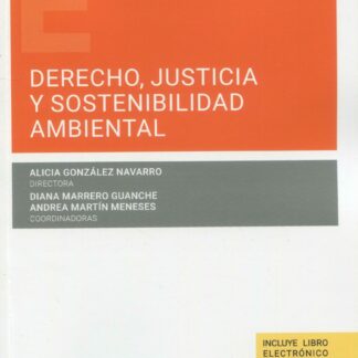 Derecho, justicia y sostenibilidad ambiental