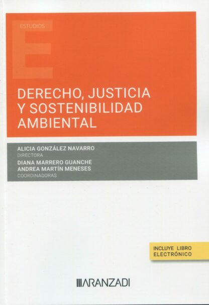Derecho, justicia y sostenibilidad ambiental