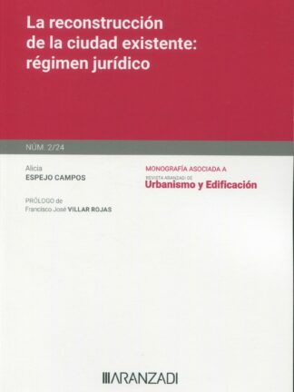 Reconstrucción de la ciudad existente: régimen jurídico