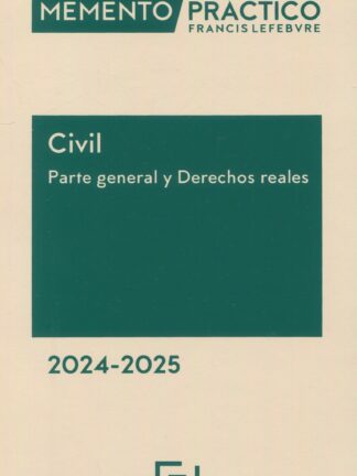 Memento civil. Parte general y derechos reales 2024-2025