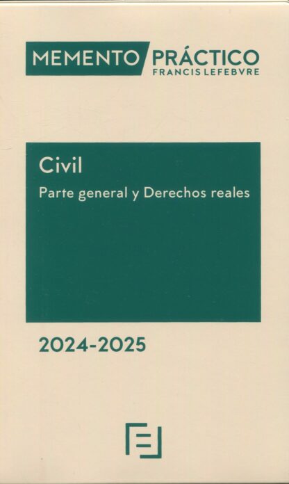 Memento civil. Parte general y derechos reales 2024-2025