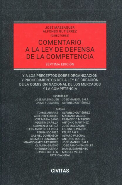 Comentario a la ley de defensa de la competencia 2024. Y a los preceptos sobre organización y procedimientos de la ley de creación de la comisión nacional de los mercados y la competencia