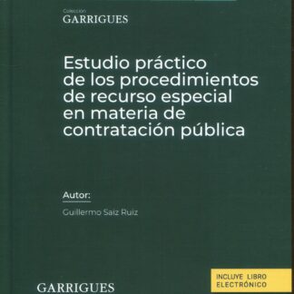 Estudio práctico de los procedimientos de recurso especial en materia de contratación pública