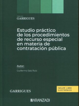 Estudio práctico de los procedimientos de recurso especial en materia de contratación pública