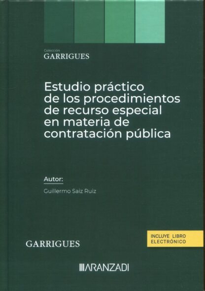Estudio práctico de los procedimientos de recurso especial en materia de contratación pública