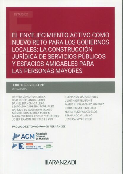Envejecimiento activo como nuevo reto para los gobiernos locales: la construcción jurídica de servicios públicos y espacios amigables para las personas mayores