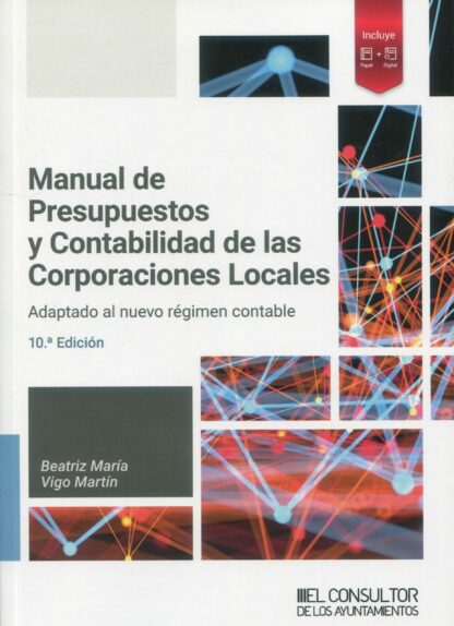 Manual de presupuestos y contabilidad de las corporaciones locales 2024. Adaptado al nuevo régimen contable