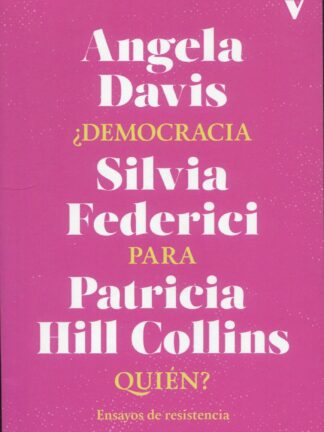 ¿Democracia para quién? Ensayos de resistencia