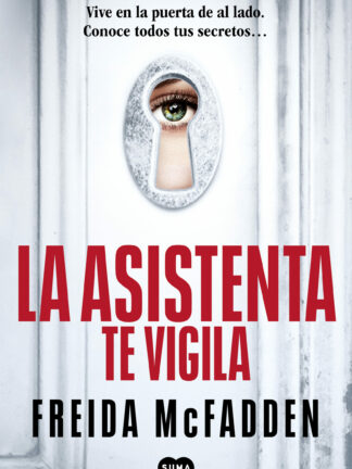 La asistenta te vigila (La asistenta 3)