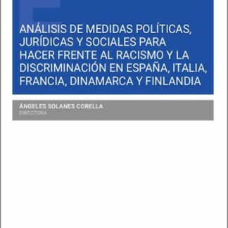 Análisis de medidas políticas, jurídicas y sociales para hacer frente al racismo y la discriminación en España, Italia, Francia, Dinamarca y Finlandia