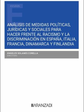 Análisis de medidas políticas, jurídicas y sociales para hacer frente al racismo y la discriminación en España, Italia, Francia, Dinamarca y Finlandia