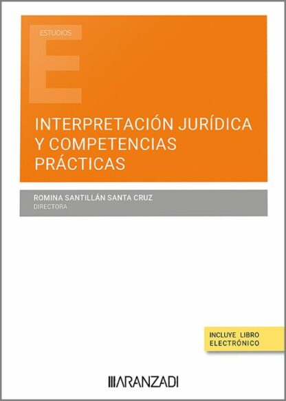 Interpretación jurídica y competencias prácticas