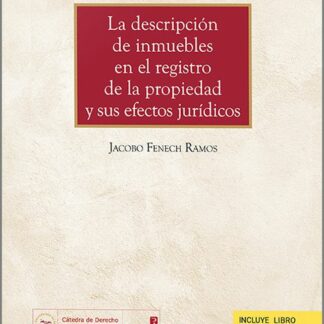 Descripción de inmuebles en el Registro de la Propiedad y sus efectos jurídicos