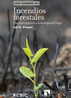 Incendios forestales Una introducción a la ecología del fuego