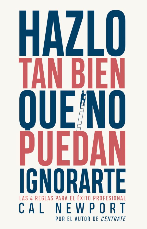 Hazlo tan bien que no puedan ignorarte / 9788411002738