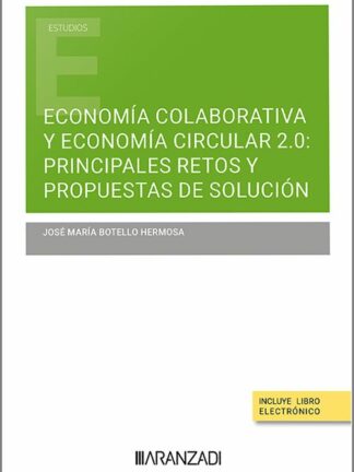 Economía colaborativa y economía circular 2.0. Principales retos y propuestas de solución