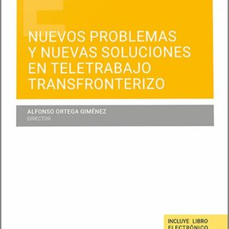 Nuevos problemas y nuevas soluciones en teletrabajo transfronterizo