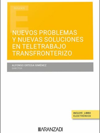 Nuevos problemas y nuevas soluciones en teletrabajo transfronterizo