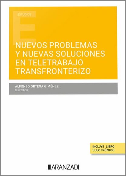 Nuevos problemas y nuevas soluciones en teletrabajo transfronterizo