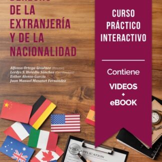 Derecho de la extranjería y de la nacionalidad Curso práctico interactivo