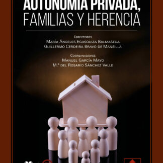 Autonomía privada, familias y herencia