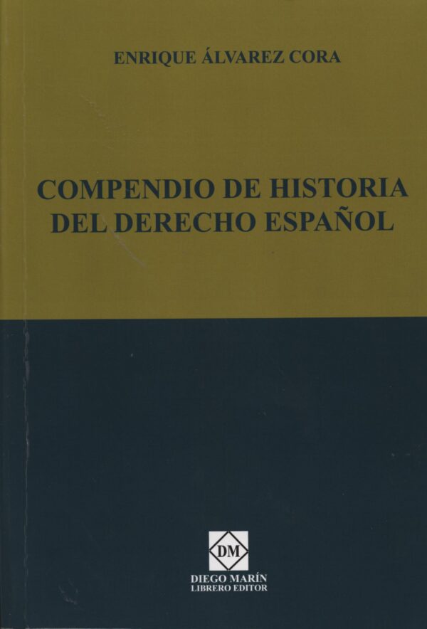 Compendio de historia del derecho español / 9788415668732