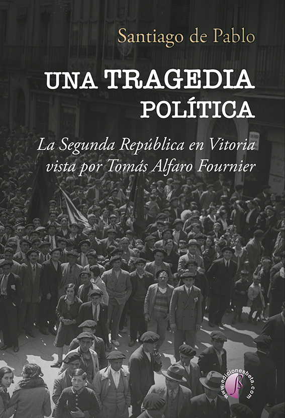 Una tragedia política / 9788419227553 / S. DE PABLO