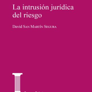 Intrusión jurídica del riesgo