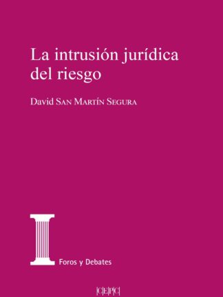 Intrusión jurídica del riesgo