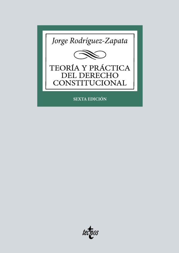 Teoría y práctica del Derecho Constitucional / 9788430990634