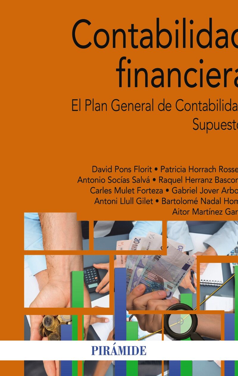 Contabilidad financiera. El Plan General de Contabilidad. Supuestos