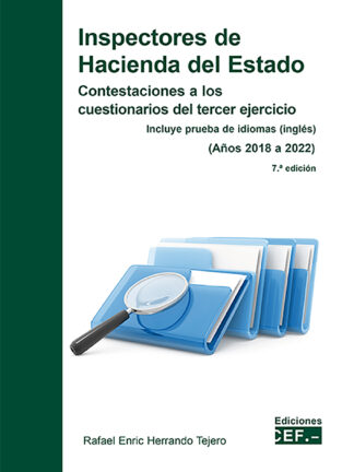 Inspectores de Hacienda del Estado 2024 Contestaciones a los cuestionarios del tercer ejercicio. Incluye prueba de idiomas (inglés) (Años 2018 a 2022)