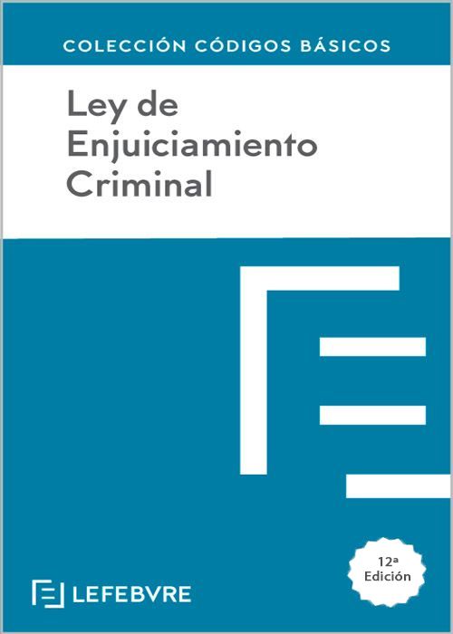 LEY DE ENJUICIAMIENTO CRIMINAL- LEFEBVRE-9788410128262