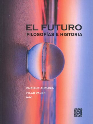 Futuro. Filosofias e historia
