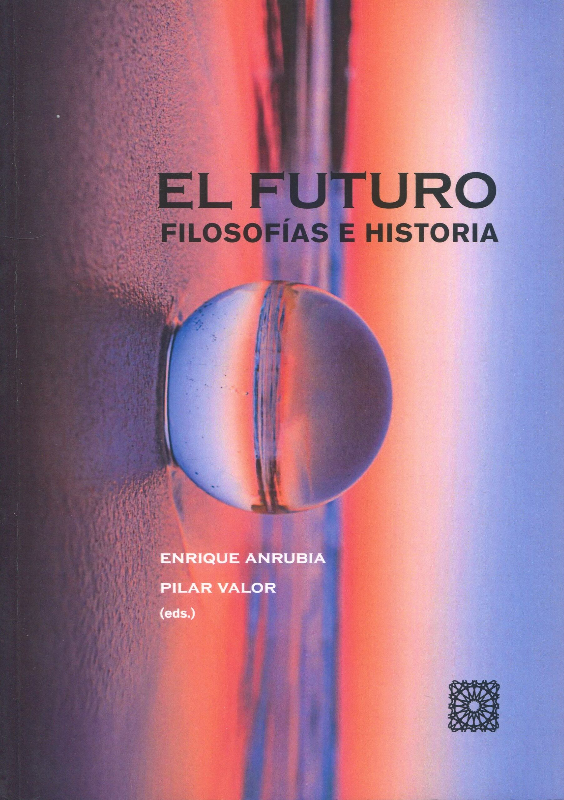 Futuro Filosofías e historia / 9788413698144 / E. ANRUBIA