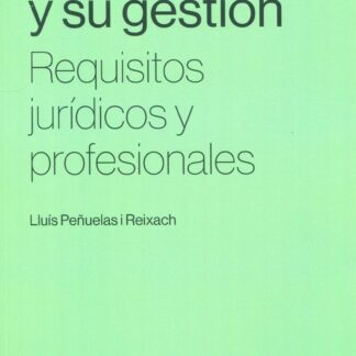 Museos y su gestión. Requisitos jurídicos y profesionales