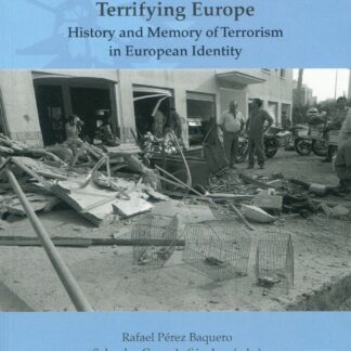 Terrifying Europe. History and memory of terrorism in european identity